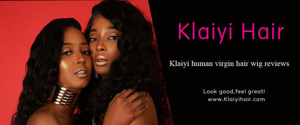 Klaiyi Human Virgin Hair Wig Reviews