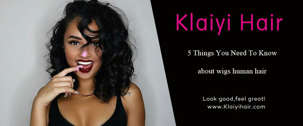 5 Things You Need To Know about wigs human hair