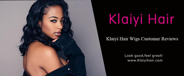 Klaiyi Hair Wigs Customer Reviews