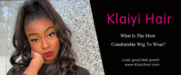 What Is The Most Comfortable Wig To Wear?