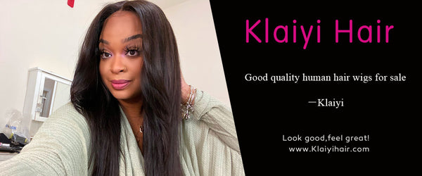 Good quality human hair wigs for sale－Klaiyi