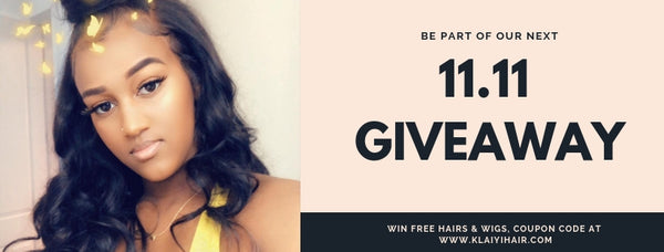 Klaiyi Hair: 11.11 GIVEAWAY