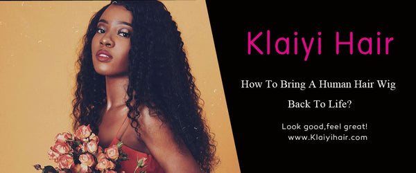 How To Bring A Human Hair Wig Back To Life?