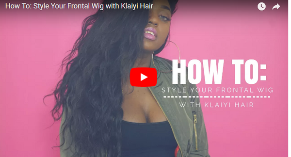 How To: Style Your Frontal Wig with Klaiyi Hair