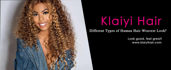 Different Types of Human Hair Weaves