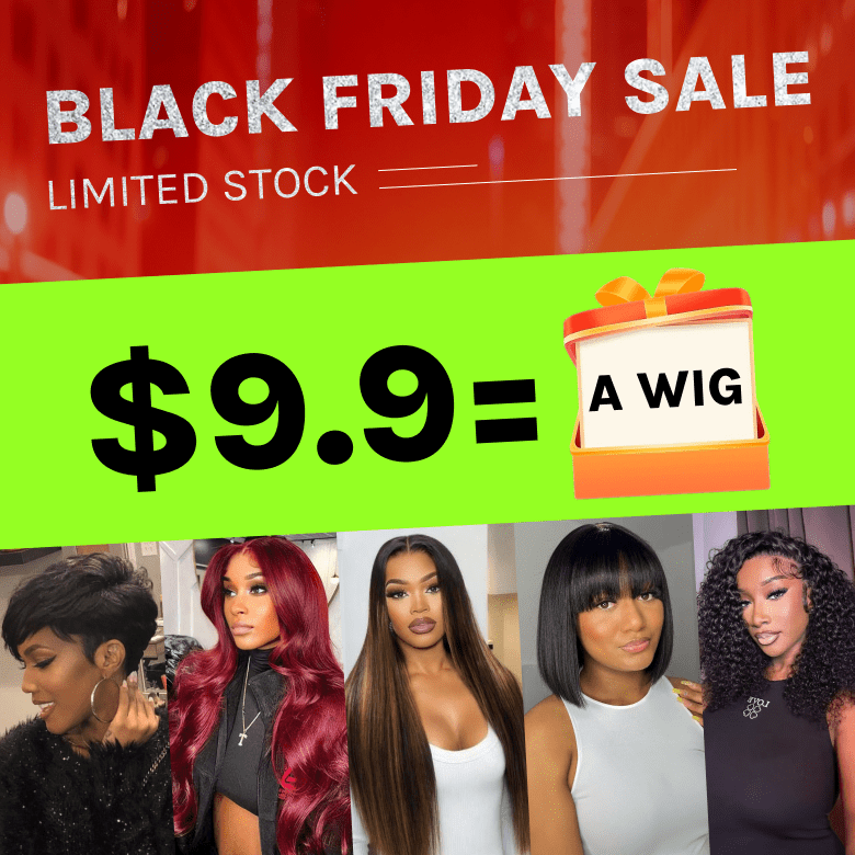 $9.9 Wigs Limit 1 Per Customer| Black Friday VIP Member only Crazy Flash Sale Limited 10 Stocks 100% Human Hair Wig