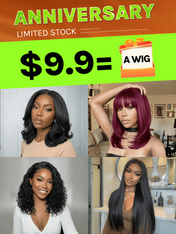 $9.9 Wigs Limit 1 Per Customer| 9th Anniversary VIP Member only Crazy Flash Sale Limited 10 Stocks 100% Human Hair Wig