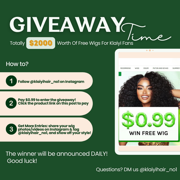 Klaiyi $0.99 Win Free Wig | $69 Get A Glueless Wig Valued $199 | $99 Get A 22" Lace Wig Flash Sale